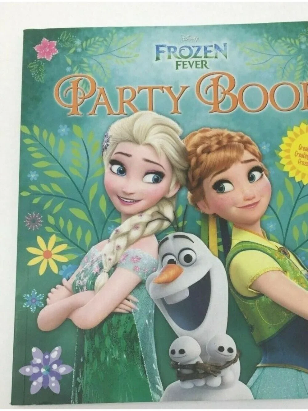 PARTY Frozen Fever Party Book: 22 Ideas for Creating Your Own Frozen Party New